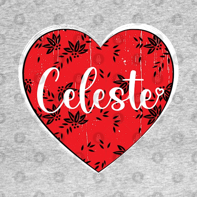 I Love Celeste First Name I Heart Celeste by ArticArtac